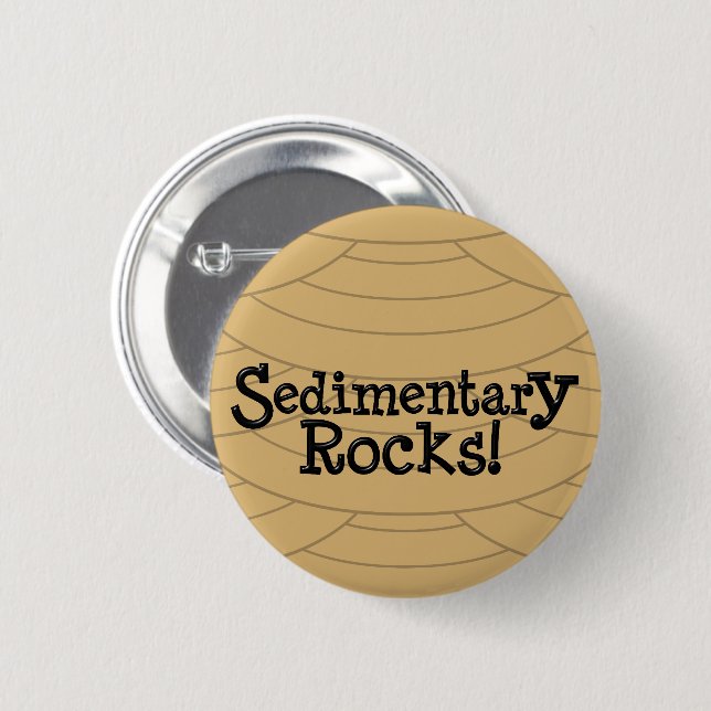 Sedimentary Rocks! Button (Front & Back)