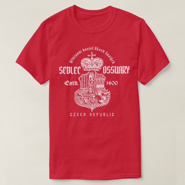 Sedlec Ossuary 1 T-Shirt (Design Front)