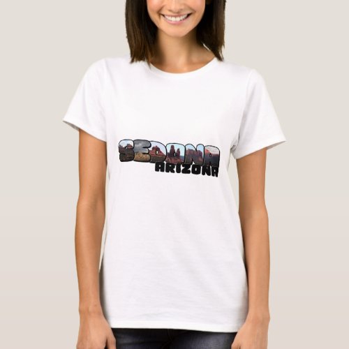 Sedona Arizona Big Letter _ Mountain Views T_Shirt