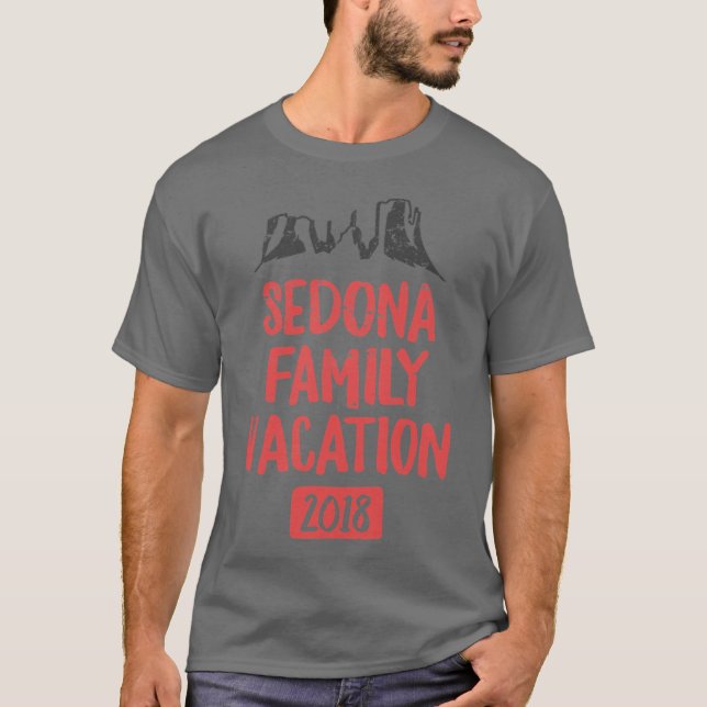 Sedona Family Vacation 2018 Arizona Red Rock Hikin T-Shirt (Front)