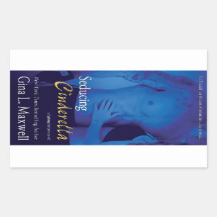 Seducing Cinderella by Gina L. Maxwell Rectangular Sticker
