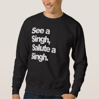 See A Singh (Deluxe White Print) By HumbleP Sweatshirt