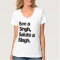 See A Singh T-Shirt (Original) by Humble The P