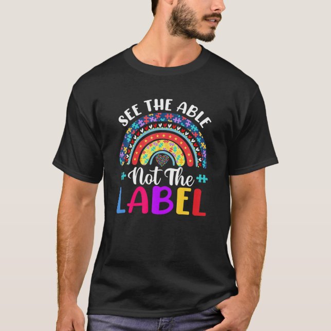 See Able Not Label Heart Support Autism Awareness T-Shirt (Front)