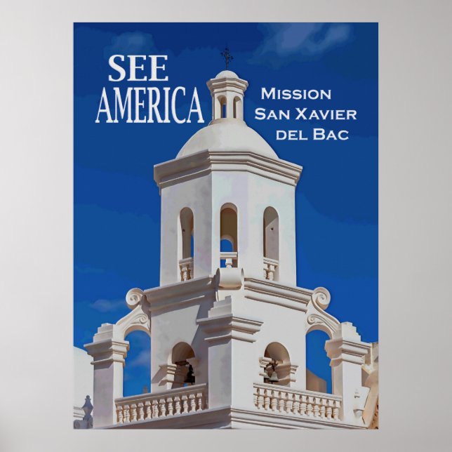 "See America" Mission San Xavier Poster (Front)