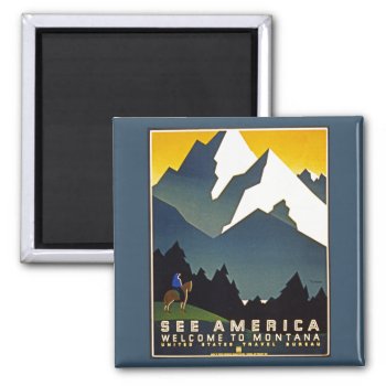See America - Welcome To Montana Magnet by StillImages at Zazzle