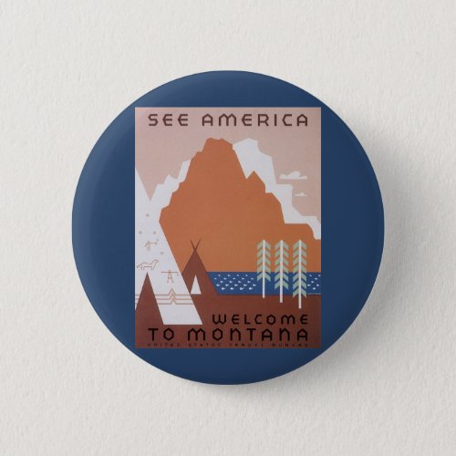 See America Welcome to Montana Vintage Travel Pinback Button