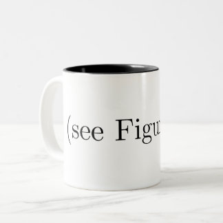 (see Figure ??) Two-Tone Coffee Mug