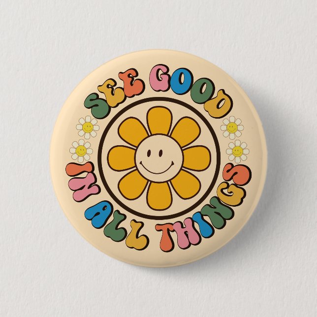 See good in all things Happy Button (Front)