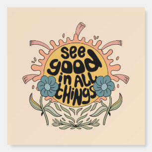 See Good in all Things Hippie Graphic Foam Board