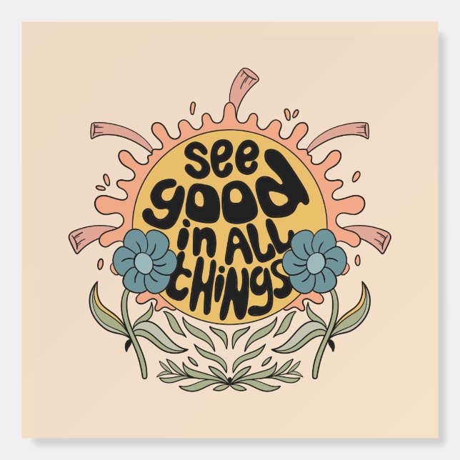 See Good in all Things Hippie Graphic Foam Board (Front)