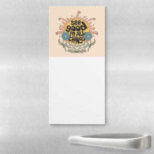 See Good in all Things Hippie Graphic Magnetic Notepad