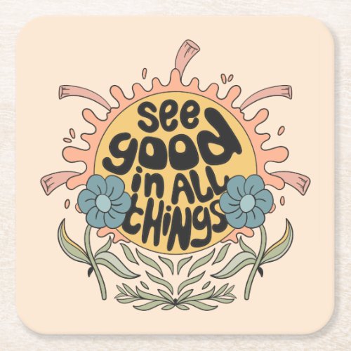 See Good in all Things Hippie Graphic Square Paper Coaster