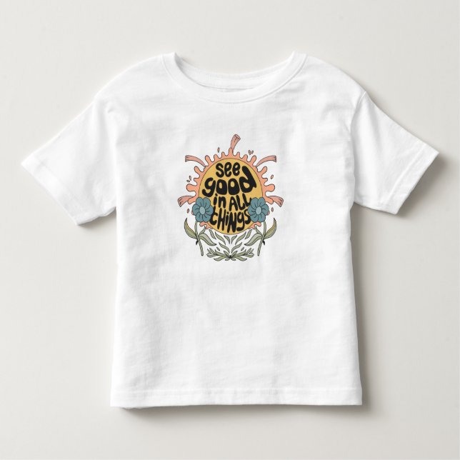 See Good in all Things Hippie Graphic Toddler T-shirt (Front)