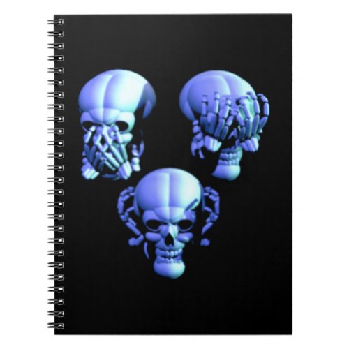 See Hear Speak No Evil Skulls Spiral Notebook