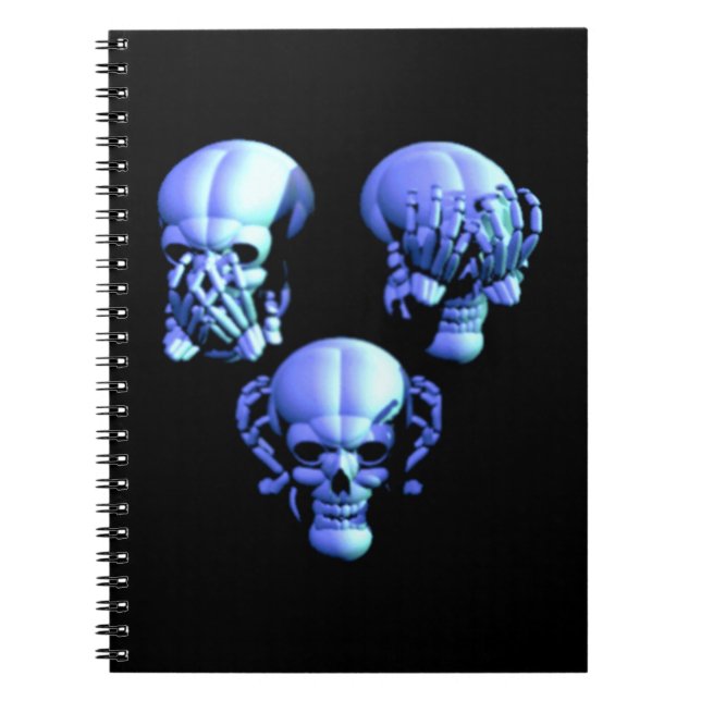 See Hear Speak No Evil Skulls Spiral Notebook (Front)
