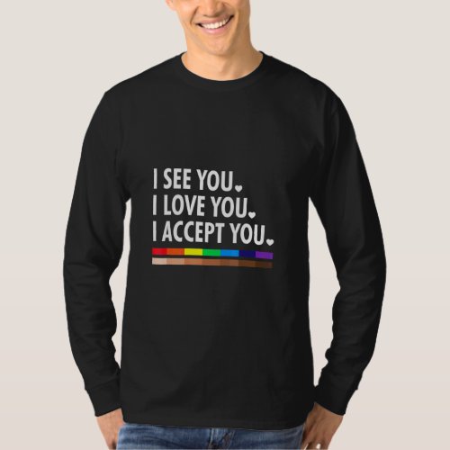 See I Love You I Accept You Black Melanin Gay LGBT T_Shirt