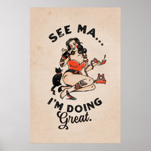 See Ma, I'm Doing Great. Vintage Pinup Girl & Cat Poster