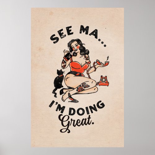 See Ma Im Doing Great Vintage Pinup Girl  Cat Poster