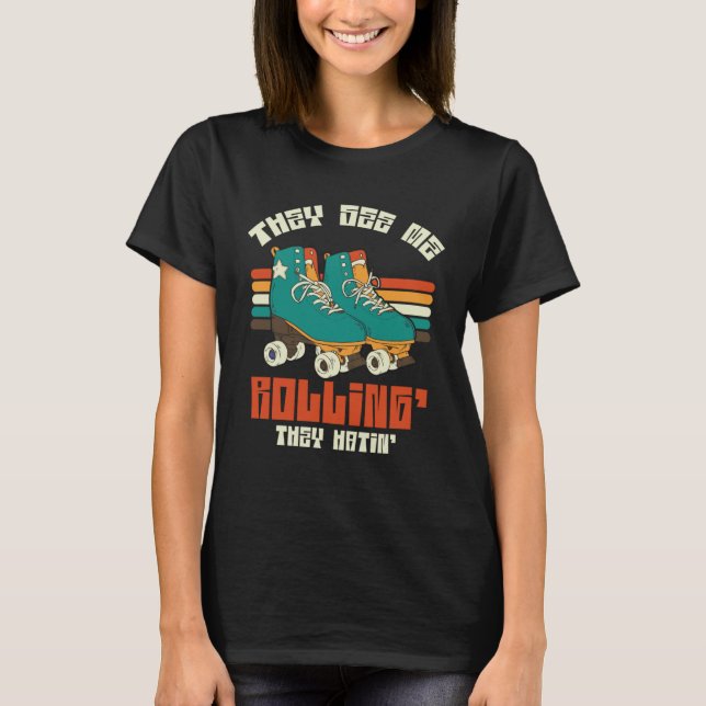 See Me Rolling Roller Skate T-Shirt (Front)