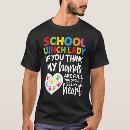 See My Heart Lunch Lady Back to School T_Shirt