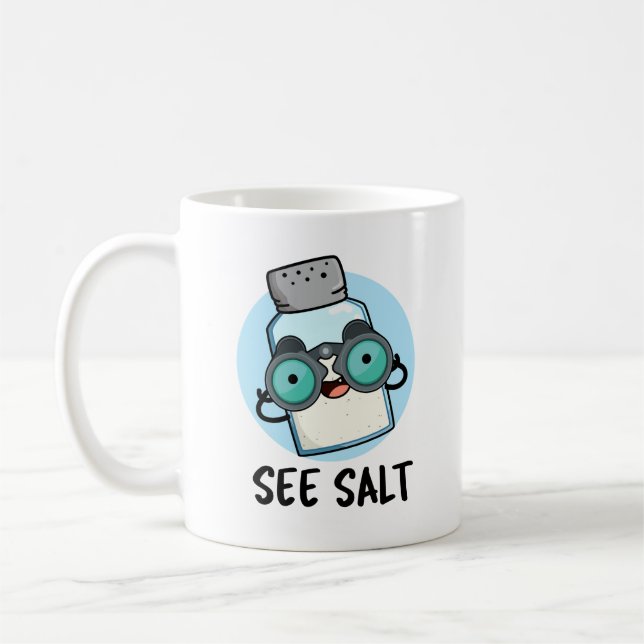 See Salt Funny Sea Salt Pun  Coffee Mug (Left)