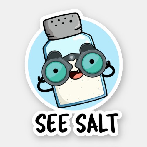 See Salt Funny Sea Salt Pun Sticker