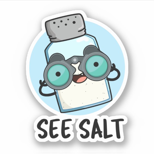 See Salt Funny Sea Salt Pun  Sticker (Front)
