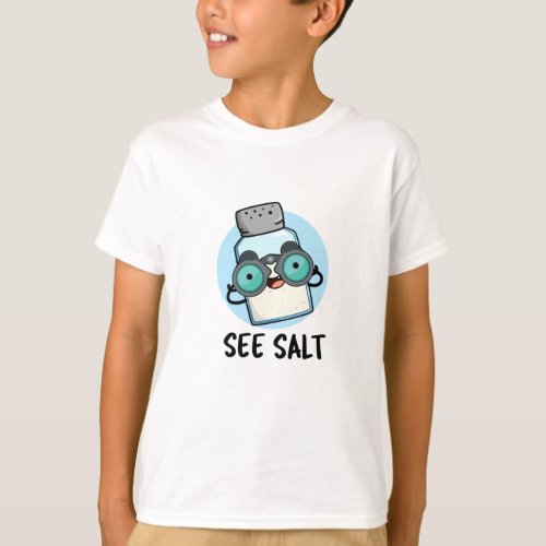 See Salt Funny Sea Salt Pun T_Shirt