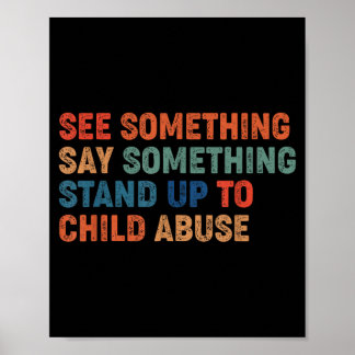 See Something Say Something Stand Up to Child Poster
