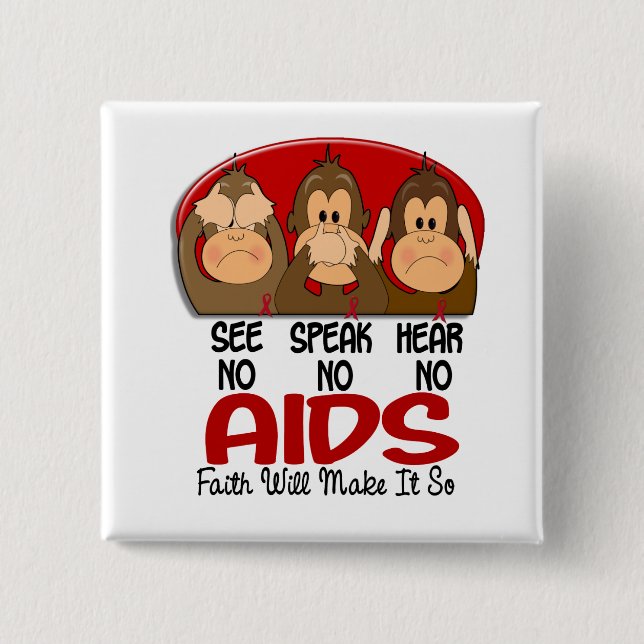 See Speak Hear No AIDS 1 Pinback Button (Front)