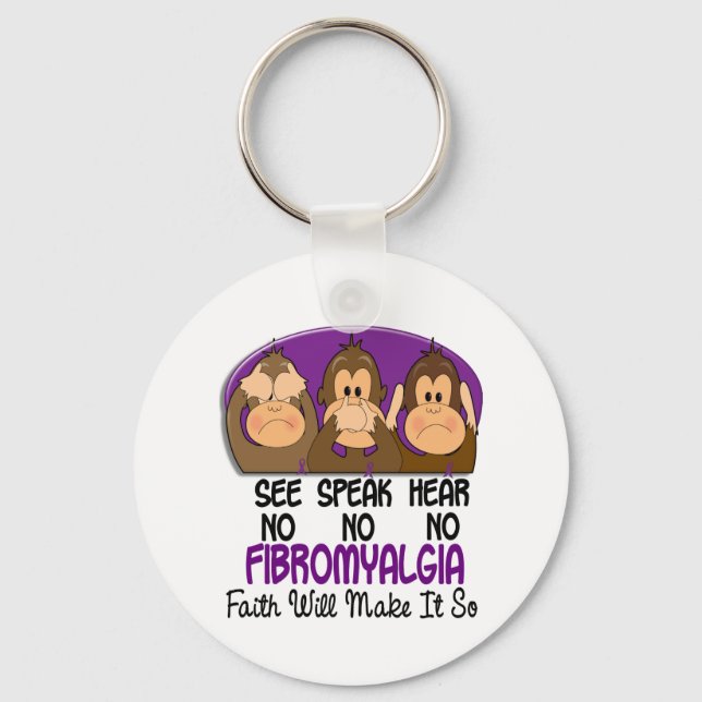 See Speak Hear No Fibromyalgia 1 Keychain (Front)