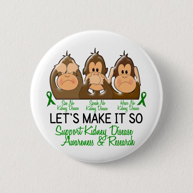 See Speak Hear No Kidney Disease 2 Button (Front)