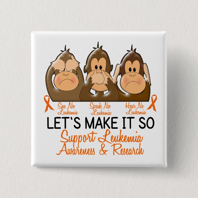 See Speak Hear No Leukemia 2 Button (Front)