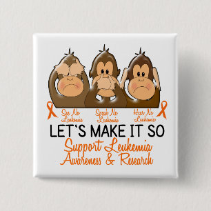 See Speak Hear No Leukemia 2 Button