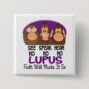 See Speak Hear No Lupus 1 Pinback Button