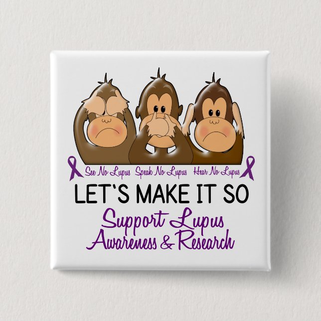 See Speak Hear No Lupus 2 Pinback Button (Front)