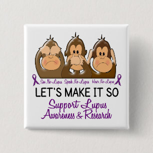 See Speak Hear No Lupus 2 Pinback Button