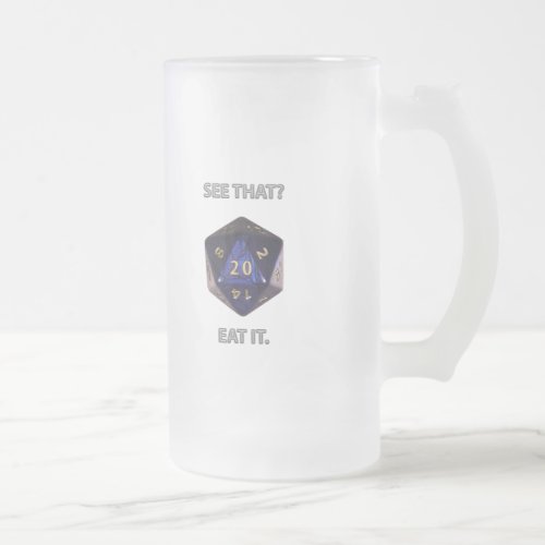 See That  Eat it Frosted Glass Beer Mug