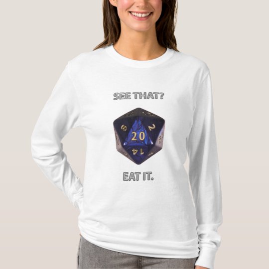 See That? Eat it T-Shirt
