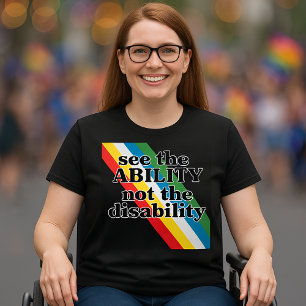 See the Ability Disability Pride Inspirational T-Shirt