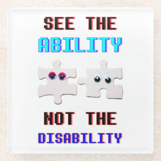 See The Ability Not The Disability Spectrum Autism Glass Coaster