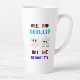 See The Ability Not The Disability Spectrum Autism Latte Mug