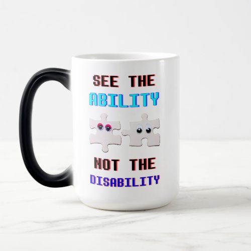 See The Ability Not The Disability Spectrum Autism Magic Mug