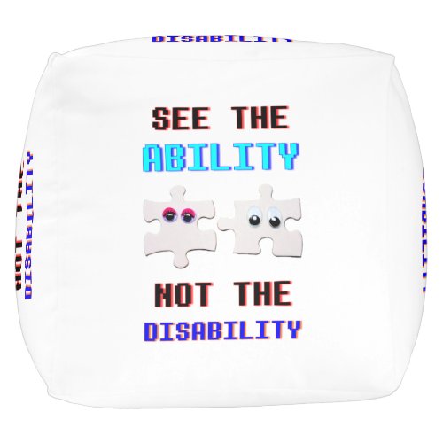 See The Ability Not The Disability Spectrum Autism Pouf