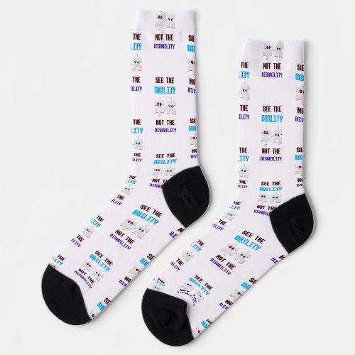 See The Ability Not The Disability Spectrum Autism Socks