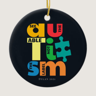 See the Able Not Label Autism Awareness Support Ceramic Ornament