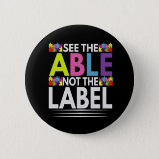 See the Able not The Label Autism Awareness day Button