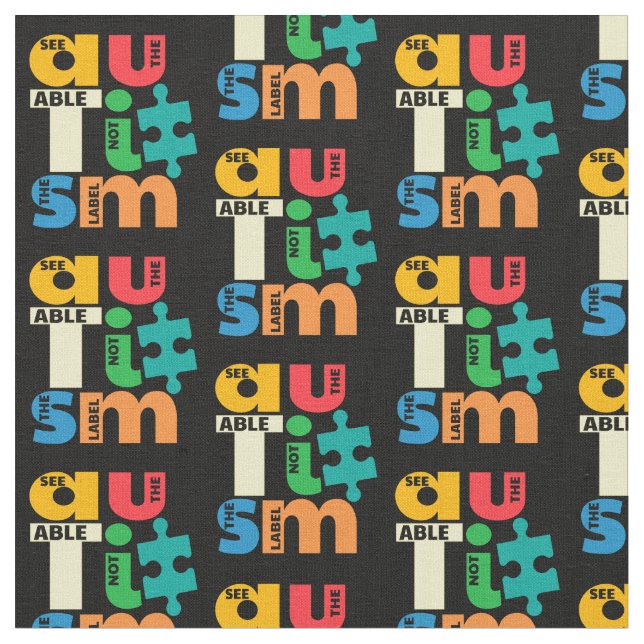 See The Able Not The Label Autism Awareness Fabric (Close Up)