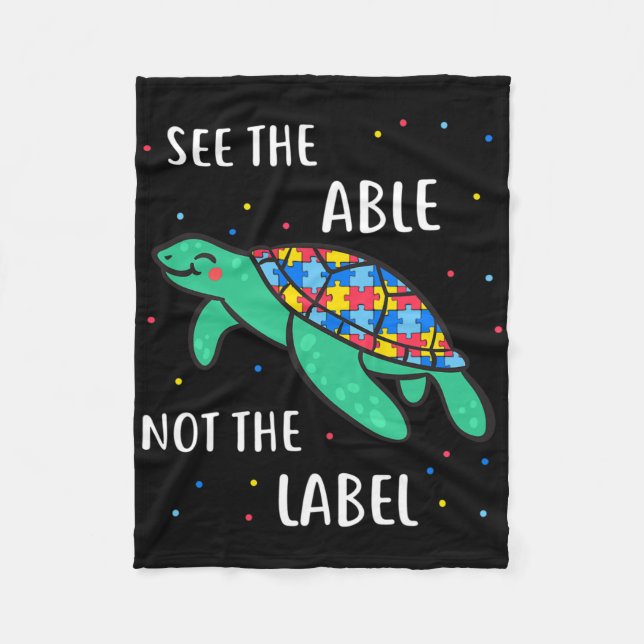 See The Able Not The Label Autism Awareness  Fleece Blanket (Front)